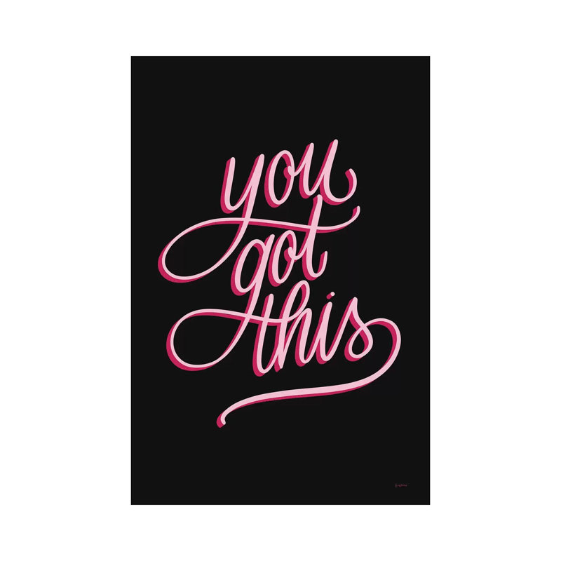 You Got This Black And Pink by Becky Thorns - Wrapped Canvas Print, 101.6 cm H x 66.04 cm W x 3.175 cm D