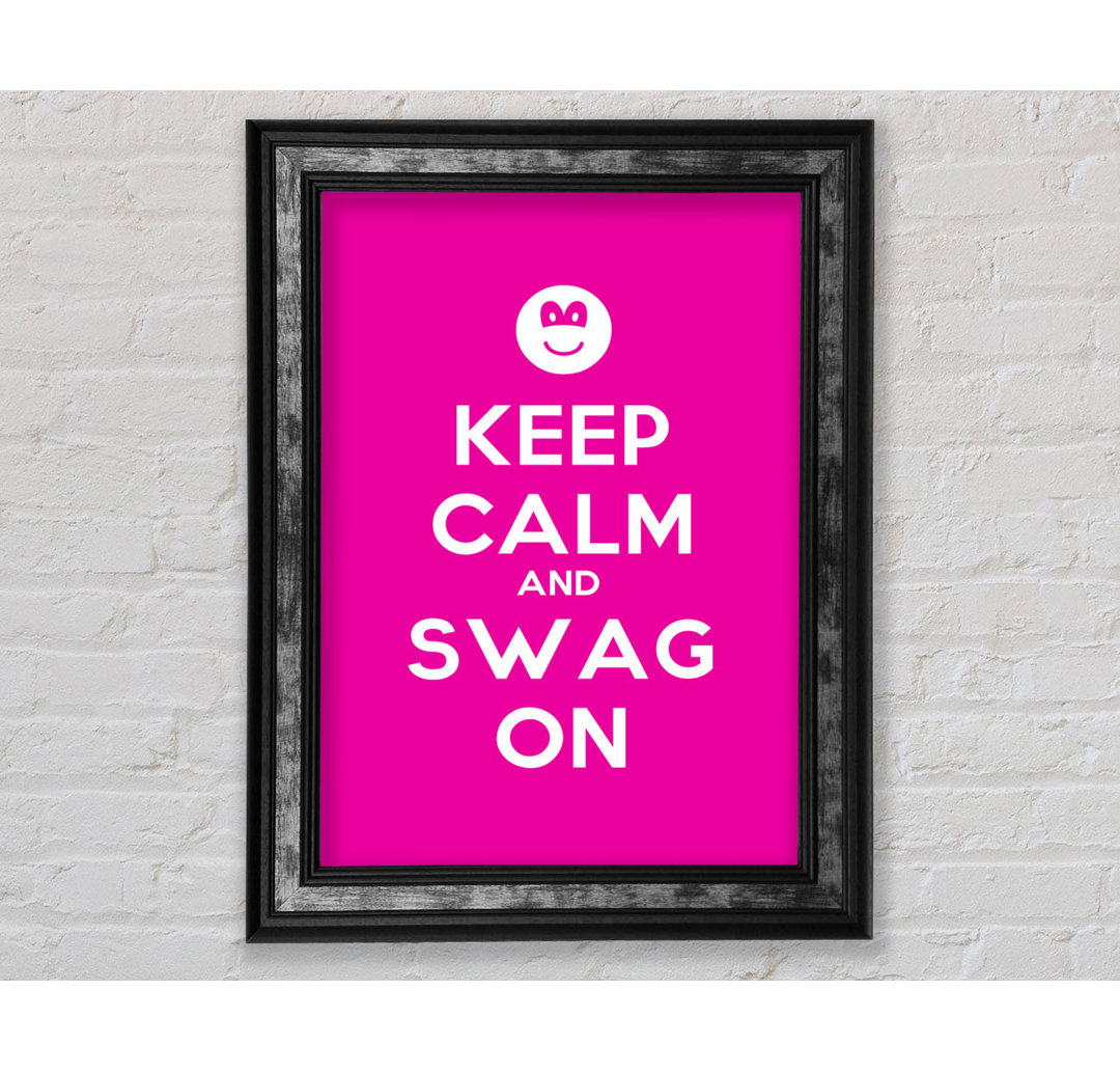 Keep Calm Swag On - Drucken