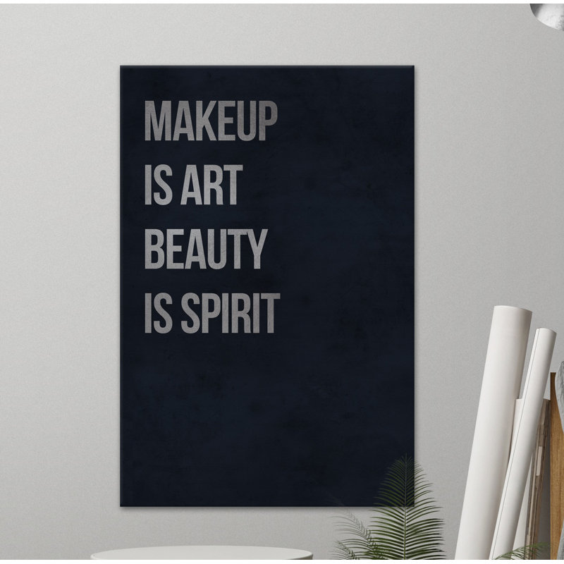 Makeup Is Art Beauty Is Spirit - Wrapped Canvas Print, 30cm H x 20cm W