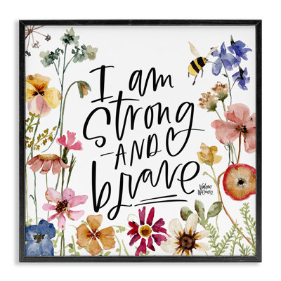 «I Am Strong and Brave Inspiration» par Sally Swatland - impression