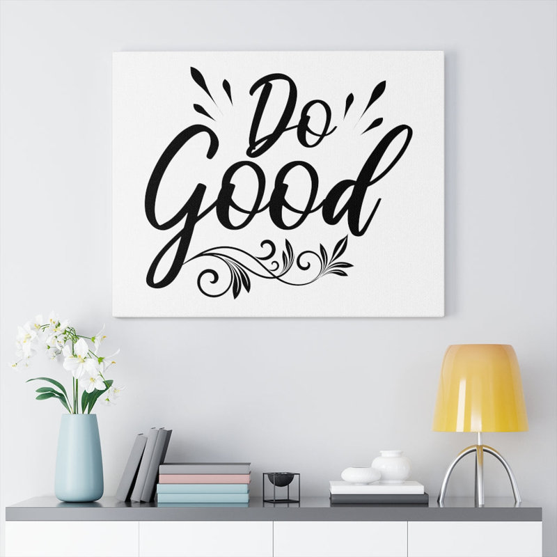 Do Good - Wrapped Canvas Print, 30cm H x 41cm W