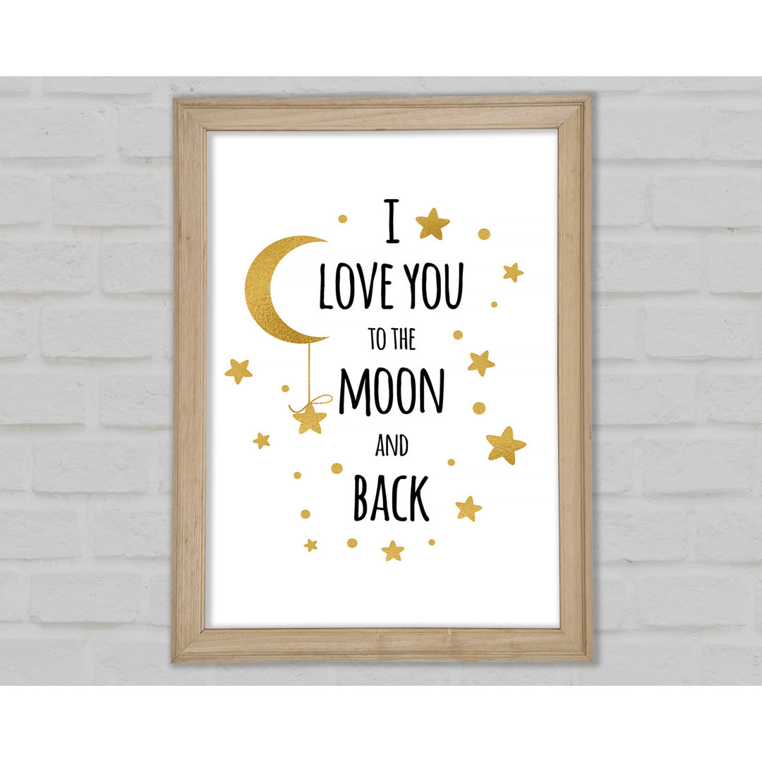 I Love You To The Moon And Back 3 - Einzelne Bilderrahmen Kunstdrucke