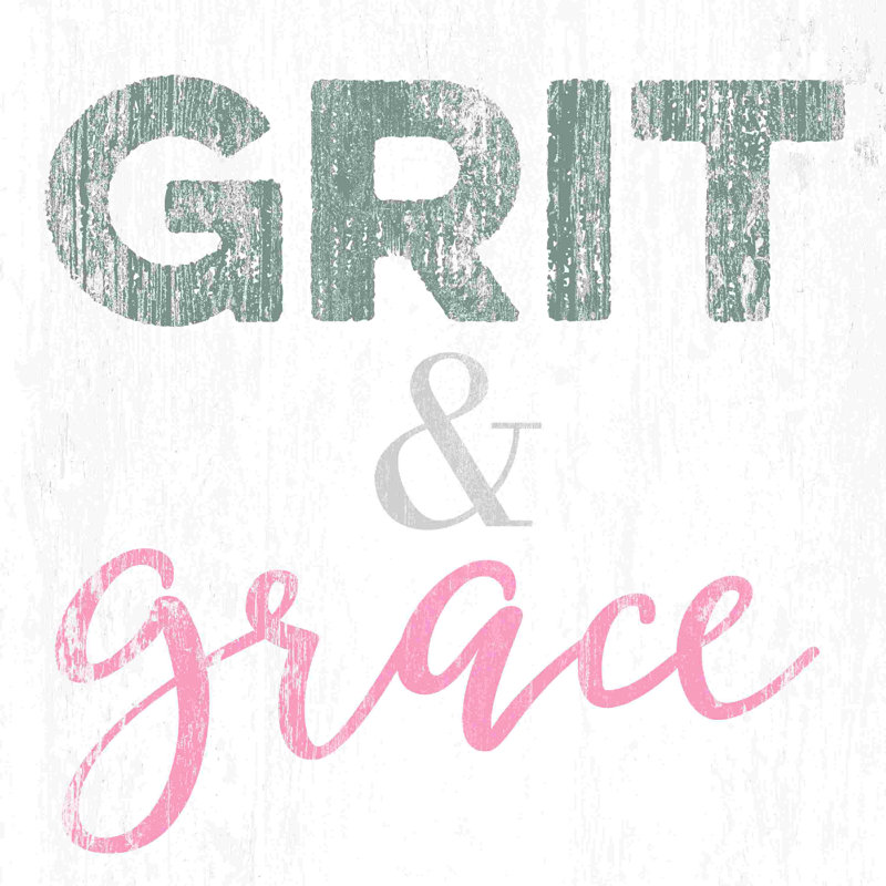 " Grit And Grace ", 20" H x 20" W