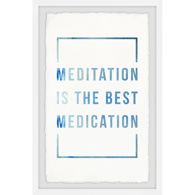 Meditation Is The Best Medication - Single Picture Frame Print, 30cm H x 20cm W