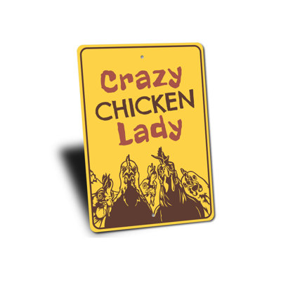 Crazy Chicken Lady Aluminum Sign