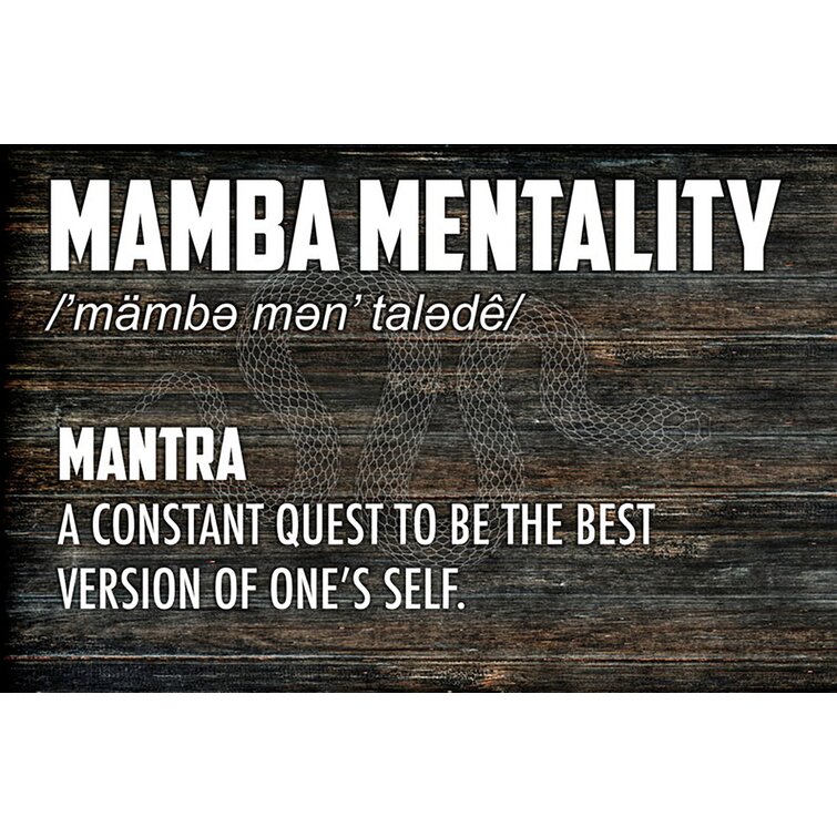 Mamba Mentality.