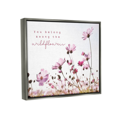 " You Belong Among Wildflowers Phrase " by Susan Ball