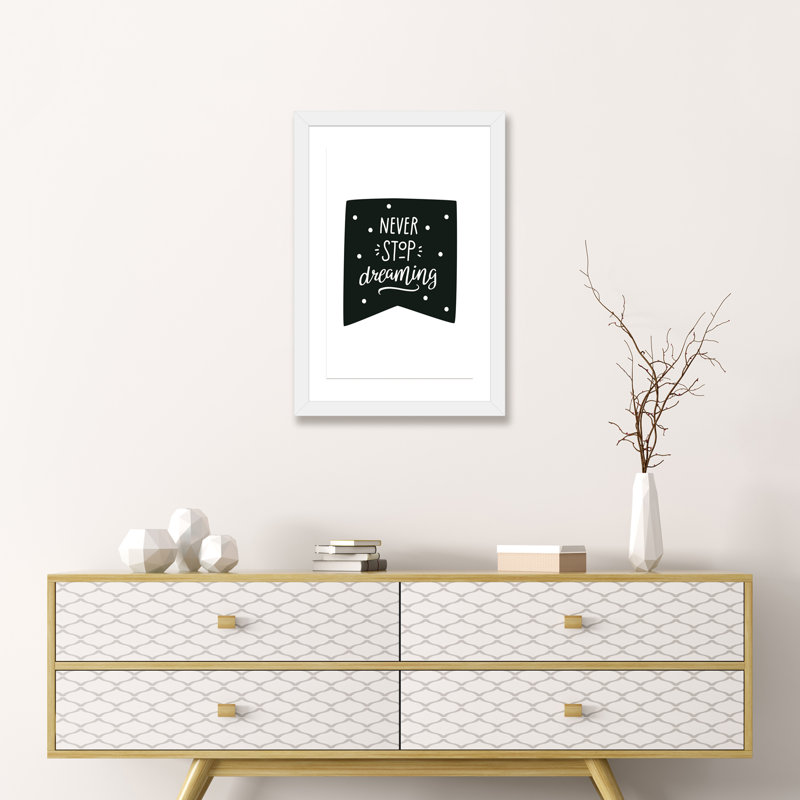«Never Stop Dreaming Flag Super Scandi», reproduction d'art textuel, H 24 po x l 16 po x P 1 po, Papier encadré blanc, Blanc