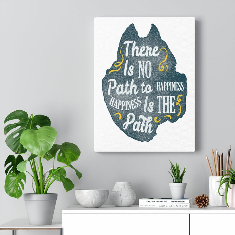 Happiness Is The Path - Wrapped Canvas Print