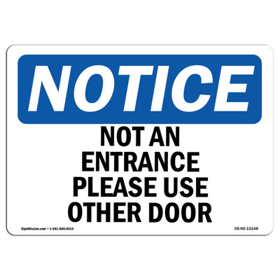 OSHA Notice - Not An Entrance Please Use Other Door Sign | Heavy Duty