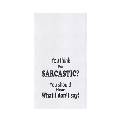 "You Think I'm Sarcastic" Sassy Funny Satire Cute Flour Sack Embroidered Dishtowel