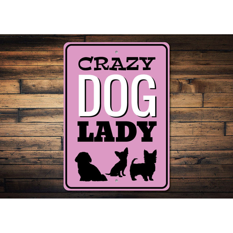Plaque en aluminium Crazy Dog Lady, H 14 po x l 10 po x P 0,04 po