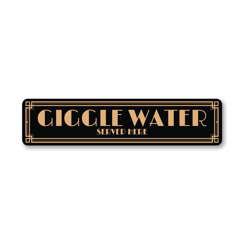 Enseigne en aluminium «Giggle Water Served Here», H 4 po x l 18 po x P 0,04 po