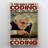 " You Get Old When You Stop Coding - 1 Piece Rectangle Graphic Art Print On Wrapped Canvas "-1589561987