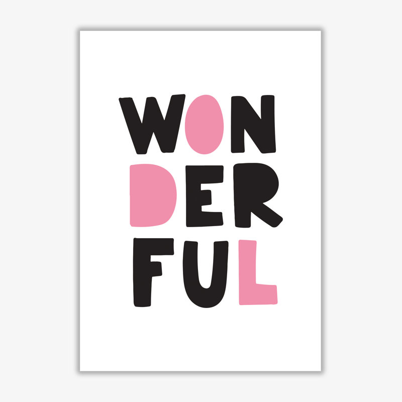 Wonderful - Print, No Frame, 30 cm H x 21 cm W x 1 cm D