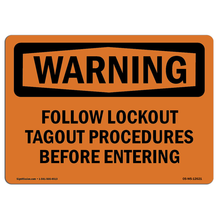 SignMission Osha Warning Sign - Follow Lockout Tagout Procedures | Wayfair