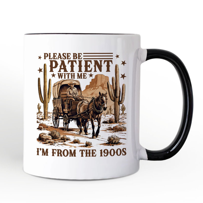 Be Be I'm I'm from the 1900s Western Mug, Vintage Carriage Horses, cadeau amusant avec nom personnalisé