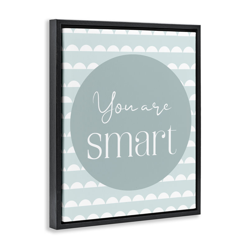 Cadre flottant You Are Smart Sentiment, design par Christine Simpson Art, Cadre flottant noir de jais, H 21 po x l 17 po