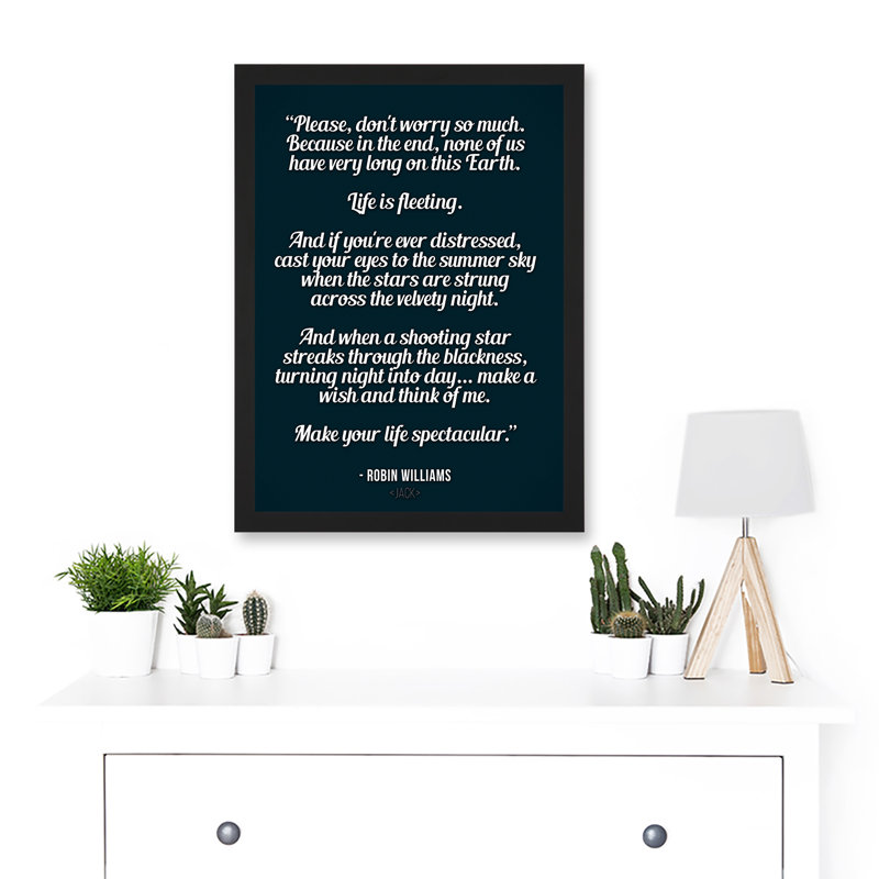 Quote Robin Williams Don't Worry Life Is Spectacular - Single Picture Frame Art Prints