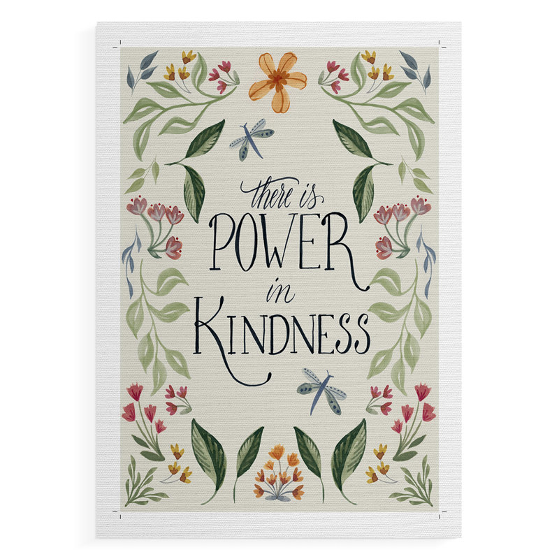 Power in Kindness - Impression sur toile seulement - NON CADRE, H 18 po x l 12 po