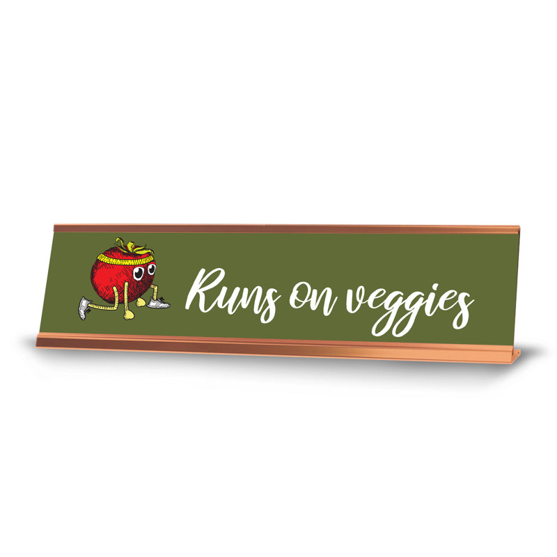 Plaque de bureau «Runs on Veggies»
