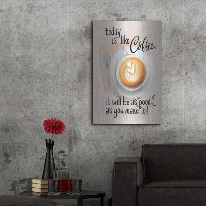  «Today Is Like Coffee» par House Fenway, art mural en métal, 24 po x 36 po, H 36 po x l 24 po