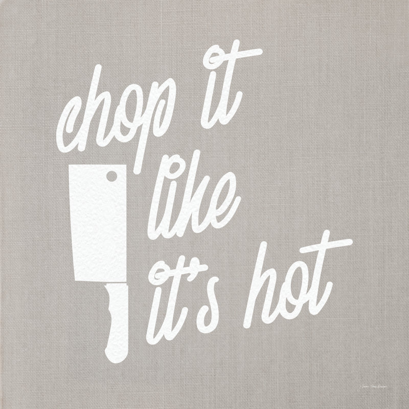 «Chop It Like It's Hot» par Seven Trees Design - Art textuel, H 20 po x l 20 po, Non, Cadre photo noyer