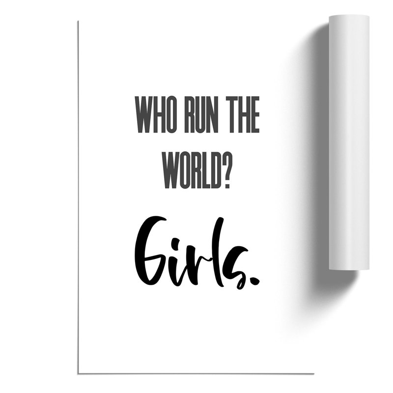 Who Run the World - Frameless Print, 42cm H x 30cm W x 0.1cm D