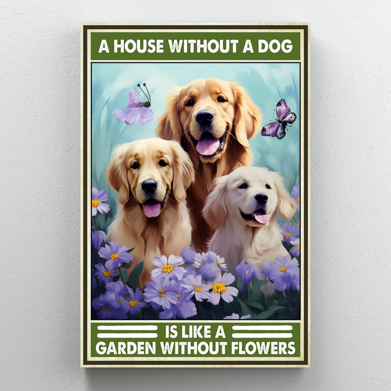 A House Without A Dog - 1 Piece Rectangle Graphic " A House Without A Dog - 1 Piece Rectangle Graphic Art Print On Wrapped Canvas "
