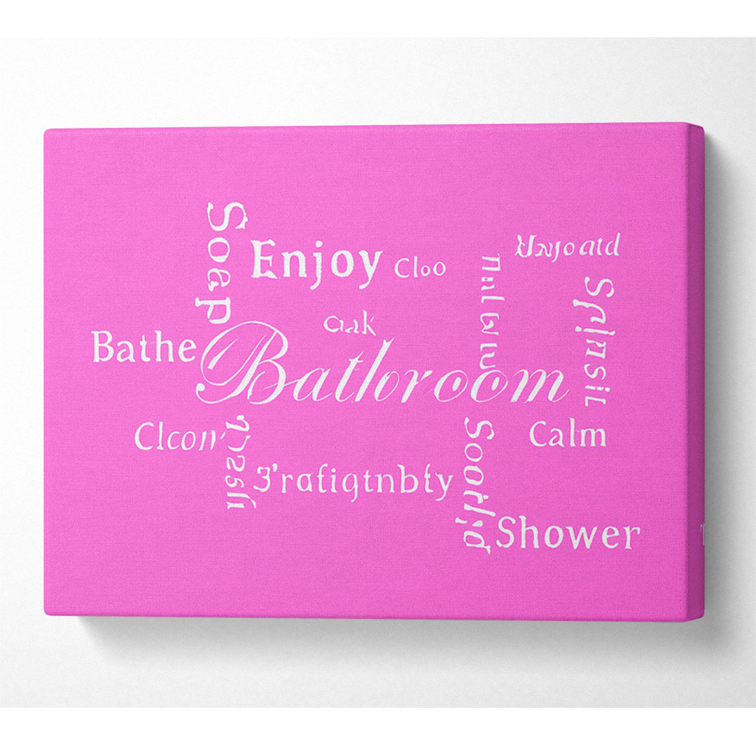 Badezimmer Zitat Badezimmer Ruhe Vivid Pink - Wrapped Canvas Typografie