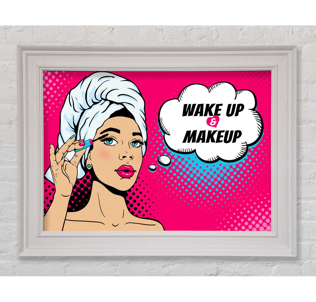 Wake Up And Make Up Kids Gerahmter Druck