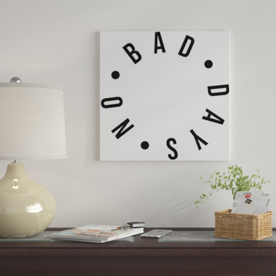 « no bad days », impression sur toile