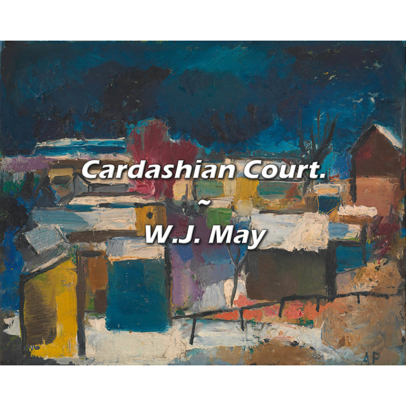 W.J. May cite: Cardashian Court.