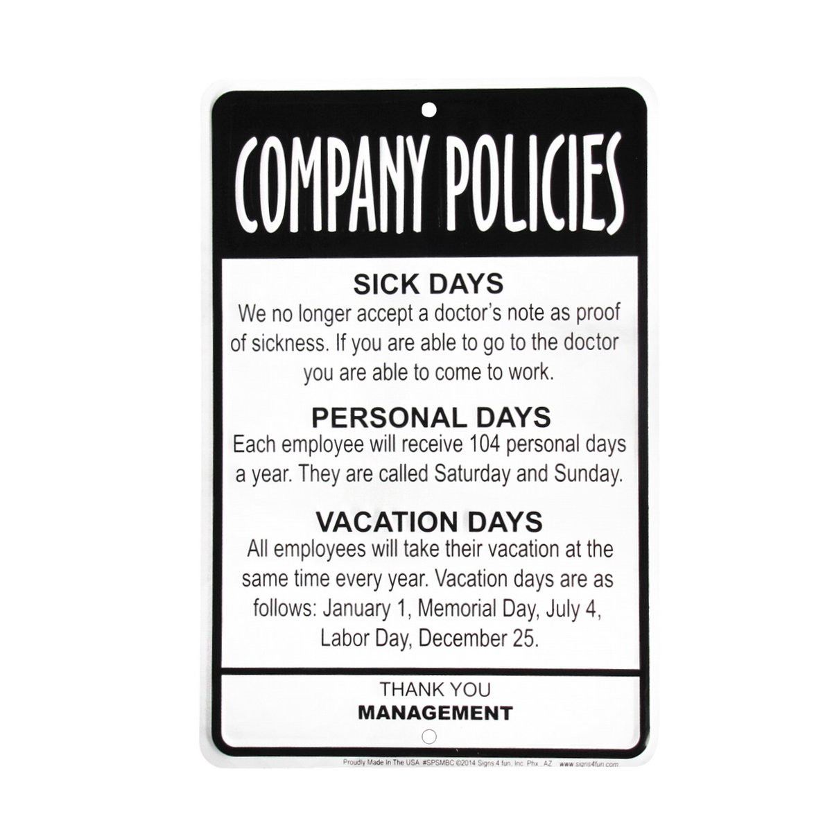 TreasureGurus Management Employees Funny Company Policies Break Room Sign
