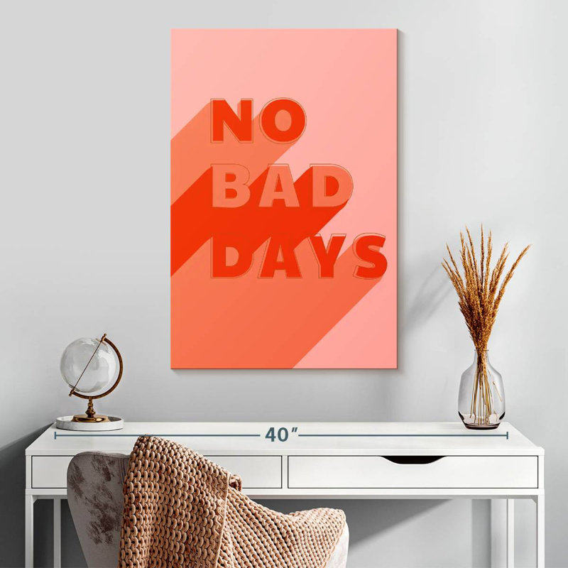 Tergel No Bad Days, 30" H x 20" W