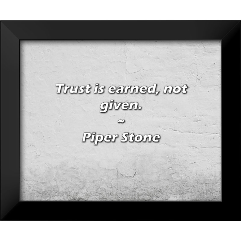 Citation de Piper Stone: La confiance est méritée, non fournie.