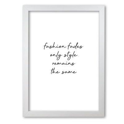 Fashion Fades - Print