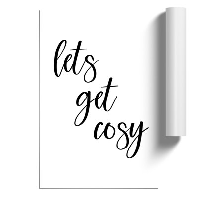 Lets Get Cosy - Frameless Print
