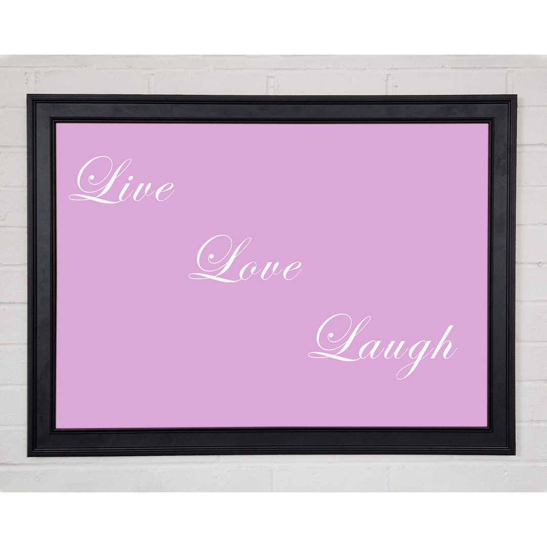 Gerahmtes Leinwandbild Love Quote Live Love Laugh Pink