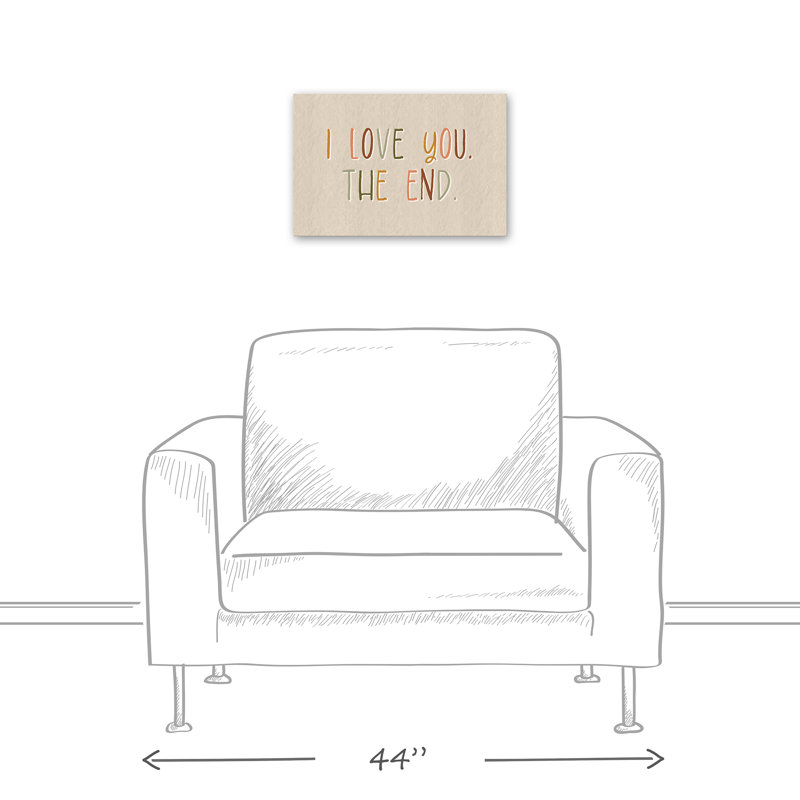 I Love You The End Canvas Print, 12" H x 18" W