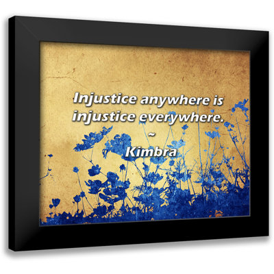 Kimbra Quote: Injustice anywhere is injustice everywhere.