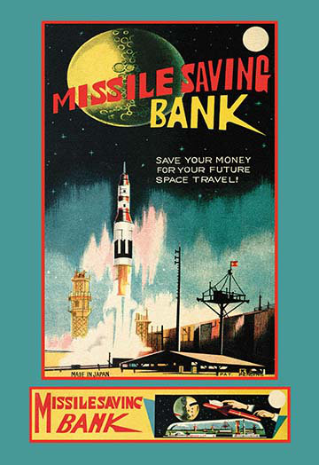 « missile savings bank », affiche rétro, H 36 po x l 24 po x P 1,5 po