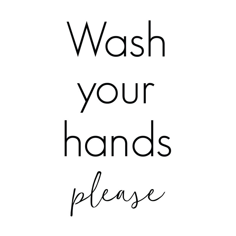Wash Your Hands - Textual Art Print, 76cm H x 51cm W, Wrapped Canvas
