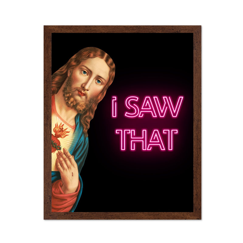 I Saw That, Poster, 08"H x 10"W, Brown Framed