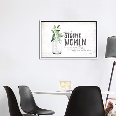 Here's To Strong Women by Marla Rae - Print on Canvas
