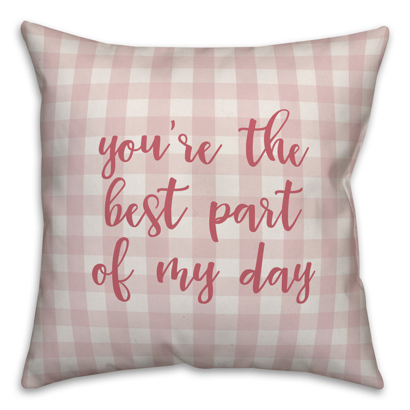  Coussin You Are The Best Part of My Day, Rose, Housse de coussin