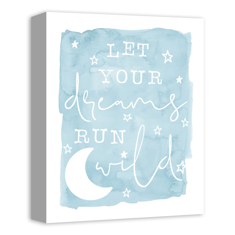 Art sur toile «Alvida Let Your Dreams Run Wild»