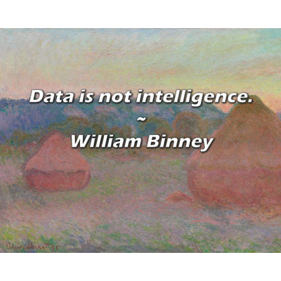 William Binney Quote: Data is not intelligence.