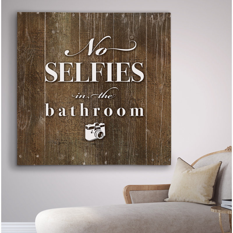 «No Selfies», art textuel, Toile tendue, H 16 po x l 16 po x P 1,5 po