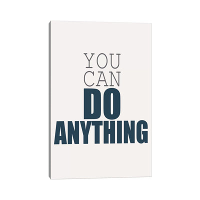 You Can by Kimberly Allen - Print on Canvas
